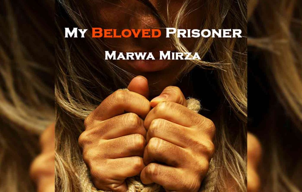 My Beloved Prisoner By: S Merwa Mirza Urdu Novel Offline PDF Download