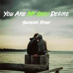 You Are My Only Desire By: Suneha Rauf Urdu Novel Offline PDF Download